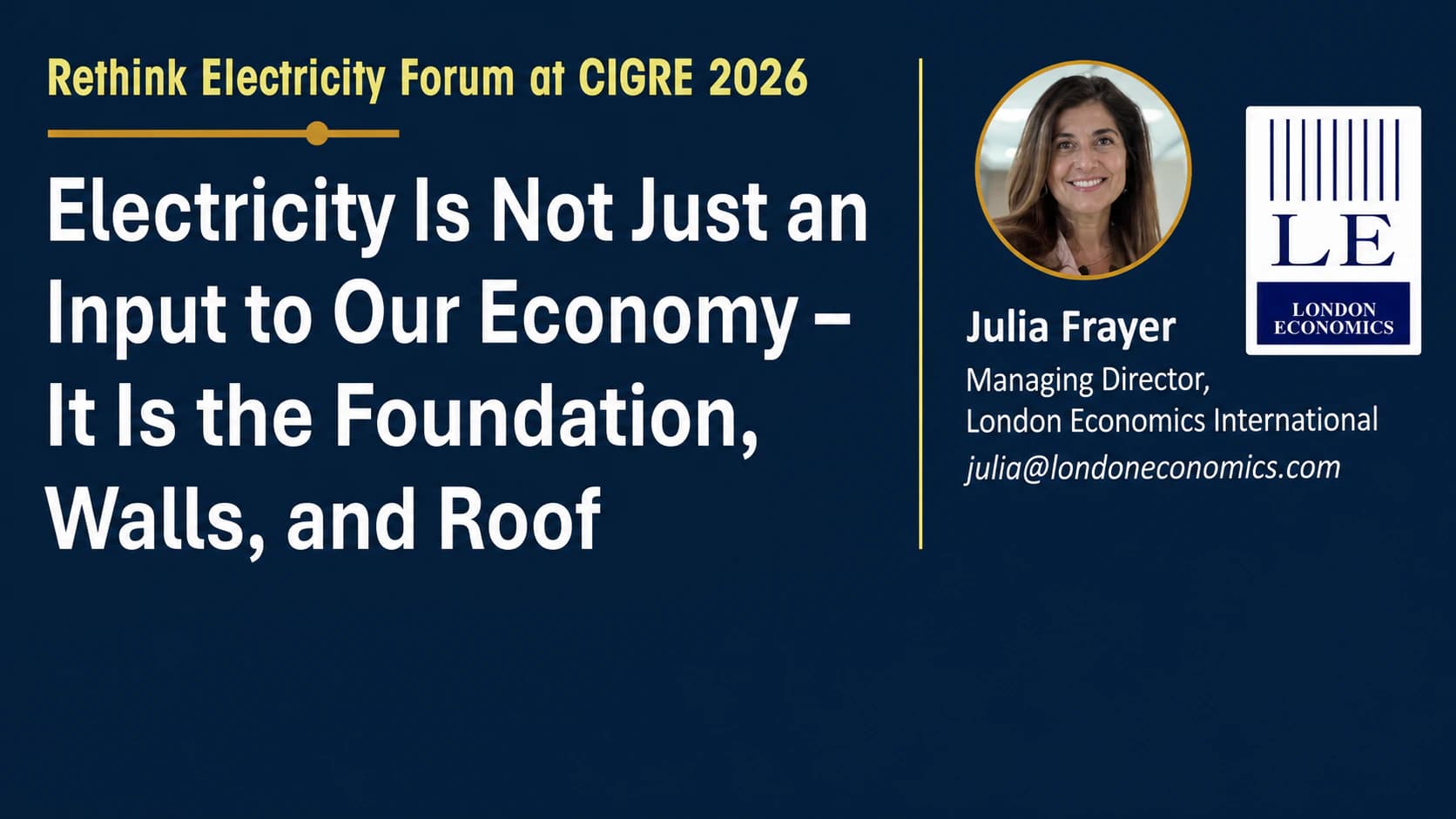 Julia Frayer's Rethink Electricity Forum presentation title and London Economics author information.